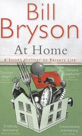 At Home - A Short History of Private Life - Bryson, Bill