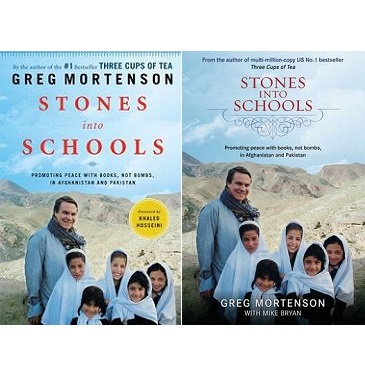 Stones into Schools - Promoting Peace with Books, not Bombs, in Afghanistan and Pakistan - Mortenson, Greg with Bryan, Mike