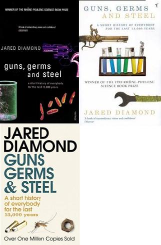 Guns, Germs and Steel - A Short History of Everybody for the Last 13,000 Years - Diamond, Jared