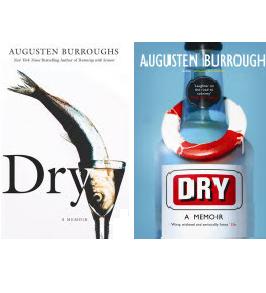 Dry - A Memoir - Burroughs, Augusten