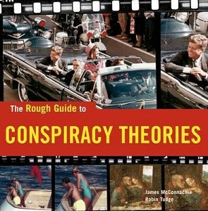 The Rough Guide to Conspiracy Theories - McConnachie, James and Tudge, Robin