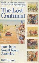 The Lost Continent - Travels in Small Town America - Bryson, Bill