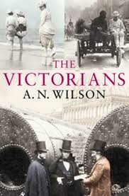 The Victorians - Wilson, A. N.