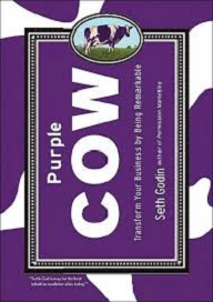 Purple Cow - Transform Your Business by Being Remarkable - Godin, Seth