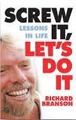 Screw it, Let's do it - Lessons in Life - Branson, Richard