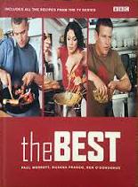 The Best - Includes all the Recipes from the TV Series - Merrett, Paul and Franco, Silvana and O'Donoghue, Ben