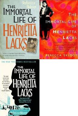 The Immortal Life of Henrietta Lacks - Skloot, Rebecca