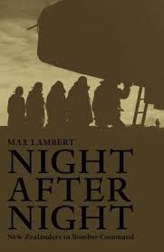 Night After Night - New Zealanders in Bomber Command - Lambert, Max