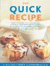 The Quick Recipe  - Editors of Cook's Illustrated Magazine