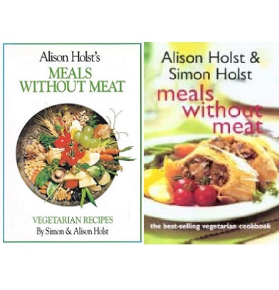 Meals Without Meat - Vegetarian Recipes - Holst, Simon and Holst, Alison