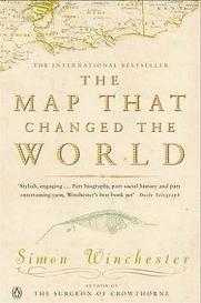 The Map that Changed the World - A Tale of Rocks, Ruin and Redemption - Winchester, Simon