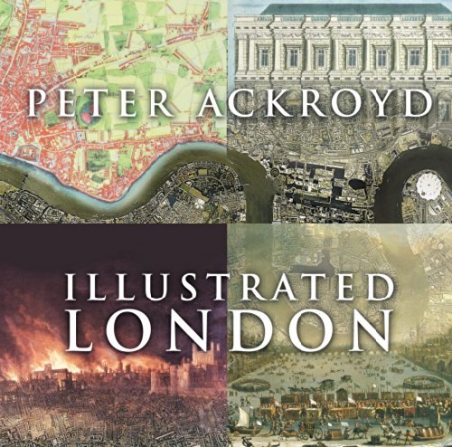 Illustrated London - Ackroyd, Peter