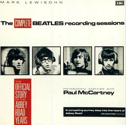 The Complete Beatles Recording Sessions - The Official Story of the Abbey Road Years - Lewisohn, Mark