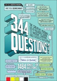 344 Questions? The Creative Person's Do-It-Yourself Guide to Insight, Survival and Artistic Fulfillment - Bucher, Stefan G.