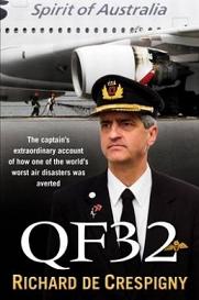 QF32 - The Captain's Extraordinary Account of How One of the World's Worst Air Disasters was Averted - de Crespigny, Richard