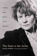 The Saint and the Artist - A Study of the Fiction of Iris Murdoch - Conradi, Peter J.