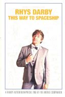 This Way to Spaceship - A Handy Autobiographical End-of-the-World Companion - Darby, Rhys