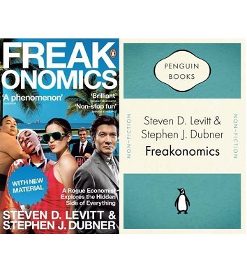 Freakonomics - A Rogue Economist Explores the Hidden Side of Everything - Levitt, Steven D. and Dubner, Stephen J