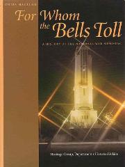 For Whom the Bell Tolls - A History of the National War Memorial - Maclean, Chris