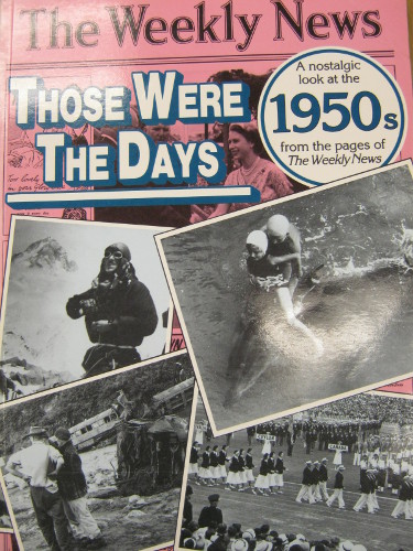 Those Were the Days - 1950s - Weekly News