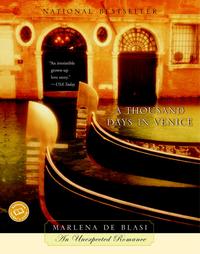 A Thousand Days in Venice - De Blasi, Marlena