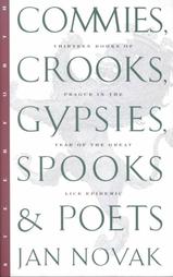 Commies, Crooks, Gypsies, Spooks & Poets - Novak, Jan