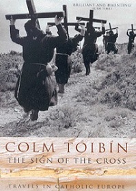 The Sign of the Cross - Toibin, Colm