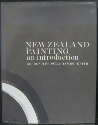 An Introduction to New Zealand Painting 1839-1967 - Brown, Gordon H & Keith, Hamish