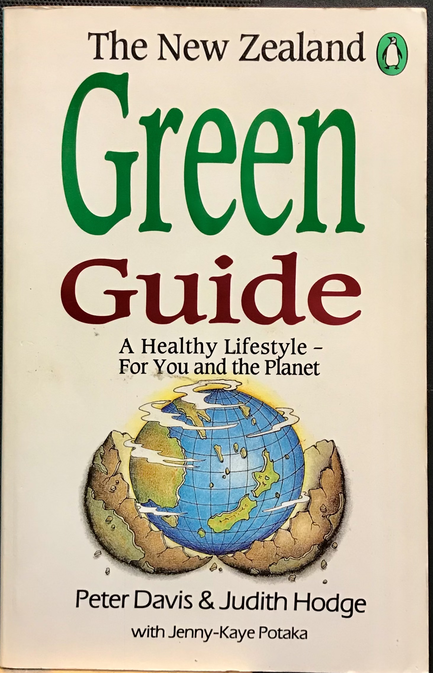 The New Zealand Green Guide - A Healthy Lifestyle - For You and the Planet - Davis, Peter & Hodge, Judith