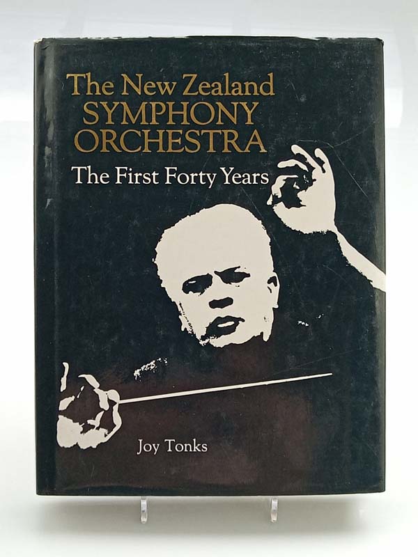 The New Zealand Symphony Orchestra - The First Forty Years - Tonks, Joy