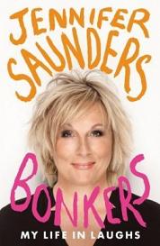 Bonkers - My Life in Laughs - Saunders, Jennifer