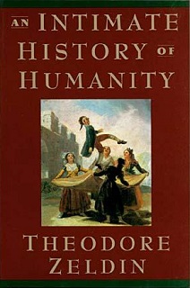 An Intimate History of Humanity - Zeldin, Theodore