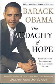 The Audacity of Hope - Thoughts on Reclaiming the American Dream - Obama, Barack