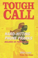 Tough Call - Hard-Hitting Phone Pranks  - Loew, Mike