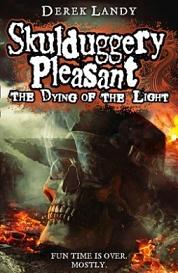 The Dying of the Light (Skulduggery Pleasant 9) - Landy, Derek