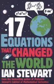 17 Equations that Changed the World - Stewart, Ian