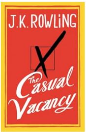 The Casual Vacancy - Rowling, J.K.