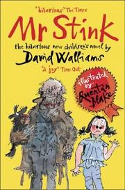 Mr Stink - Walliams, David and Blake, Quentin (illustrator)