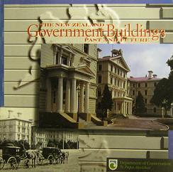 The New Zealand Government Buildings - Past and Future - Kelly, Michael and Kellaway, Tony (photography)