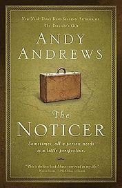 The Noticer - Sometimes, All a Person Needs is a Little Perspective - Andrews, Andy