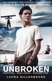 Unbroken - Survival, Resilience, Redemption -The Incredible True Story of Louis Zamperini - An Extraordinary True Story of Courage and Survival - Hillenbrand, Laura