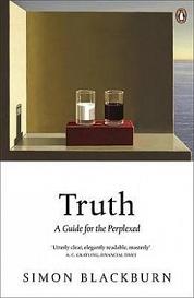 Truth - A Guide for the Perplexed - Blackburn, Simon