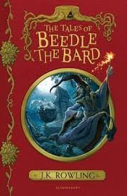 The Tales of Beedle the Bard - Rowling, J K 