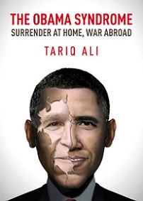 The Obama Syndrome - Surrender at Home, War Abroad - Ali, Tariq