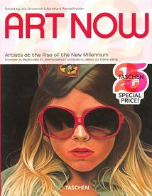 Art Now! Artists at the Rise of the New Millennium  - Grosenick, Uta et al (Taschen 25 Years)