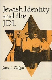 Jewish Identity and the JDL - Dolgin, Janet L.