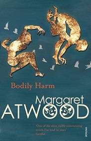 Bodily Harm - Atwood, Margaret