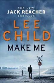 Make Me - A Jack Reacher Thriller - Child, Lee