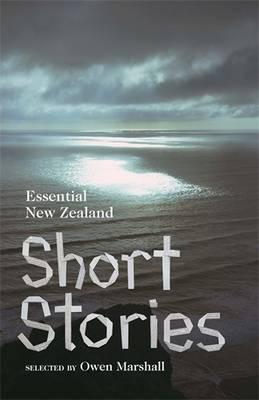 Essential New Zealand Short Stories - Marshall, Owen (selected by)