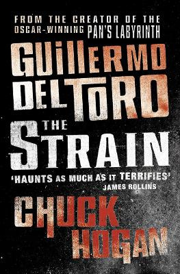 The Strain - del Toro, Guillermo & Hogan, Chuck